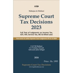 Supreme Court Tax Decisions 2023 [Edition: 2024]