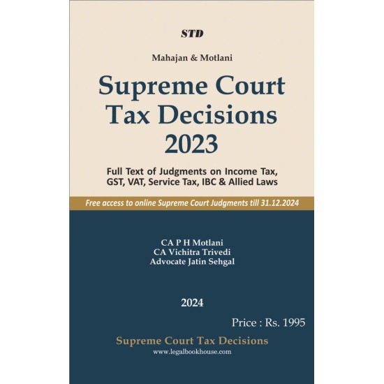 Supreme Court Tax Decisions 2023 [Edition: 2024]